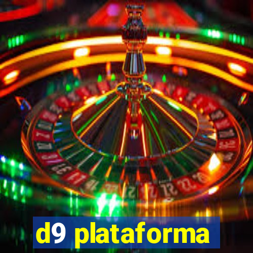 d9 plataforma